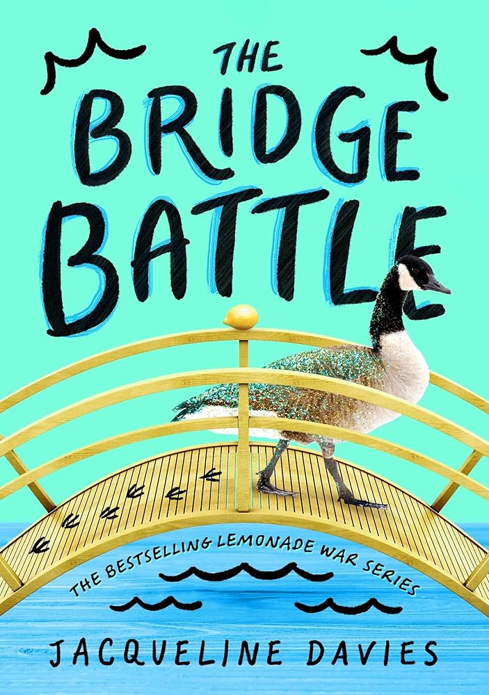 The Bridge Battle (The Lemonade War Series, 6) cover image