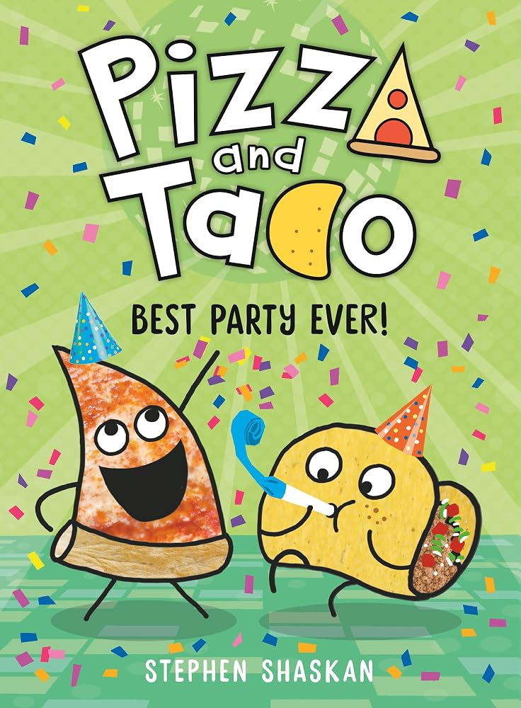 Pizza and Taco: Best Party Ever!: (A Graphic Novel) cover image