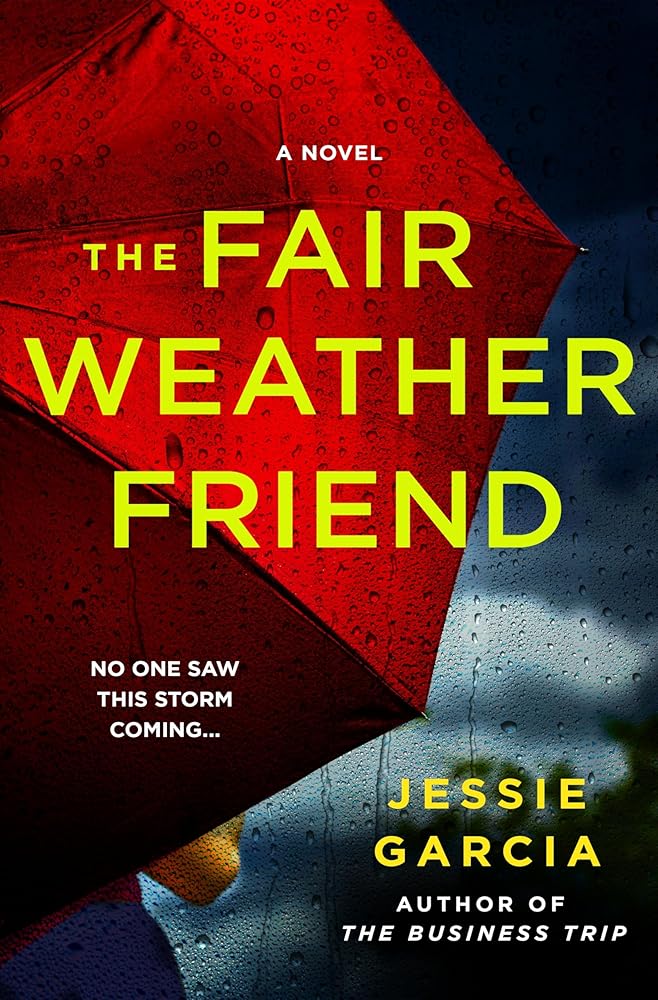 The Fair Weather Friend: A Novel cover image