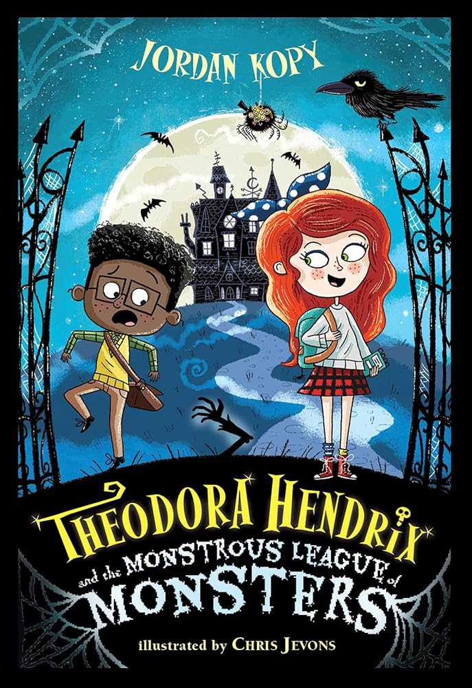Theodora Hendrix and the Monstrous League of Monsters (The Theodora Hendrix Books) cover image