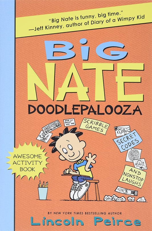 Big Nate Doodlepalooza: A Hilarious Big Nate Activity Book with Super Scribbles, Cool Comix, and Lots of Laughs cover image