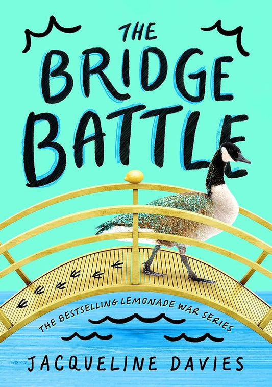 The Bridge Battle (The Lemonade War Series, 6) cover image