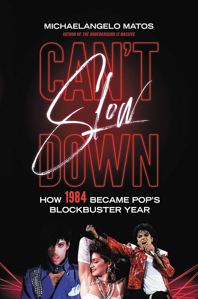 Can't Slow Down: How 1984 Became Pop's Blockbuster Year cover image