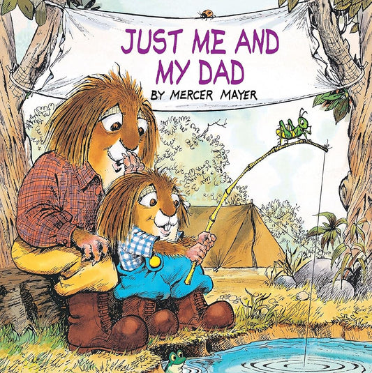 Just Me and My Dad (Little Critter): An Inspirational Gift Book cover image