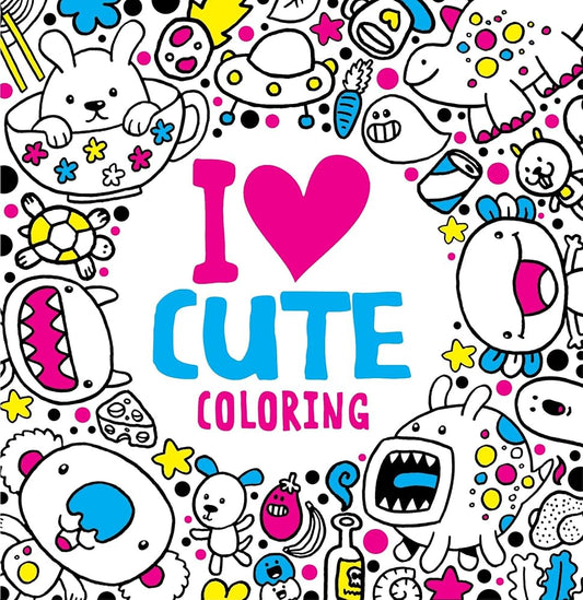I Heart Cute Coloring (I Heart Coloring) cover image