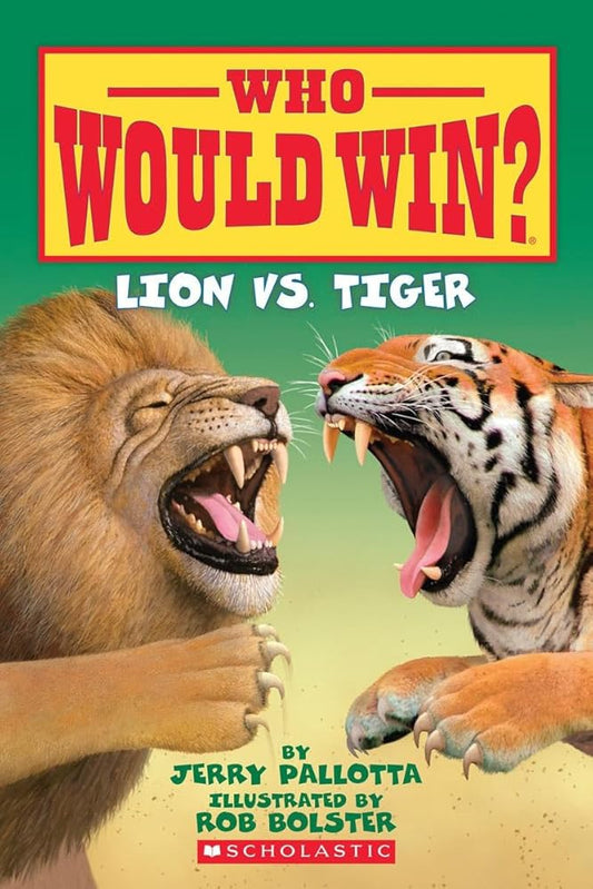 Lion vs. Tiger (Who Would Win?) cover image