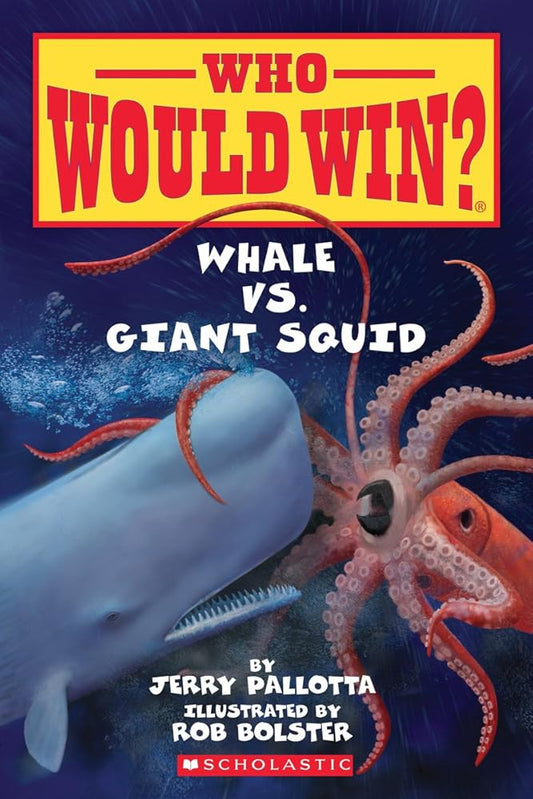 Whale vs. Giant Squid (Who Would Win?) cover image