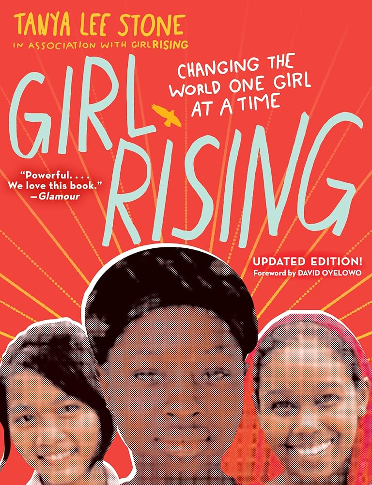 Girl Rising: Changing the World One Girl at a Time cover image