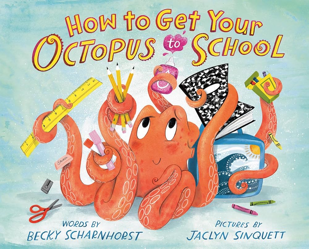 How to Get Your Octopus to School cover image