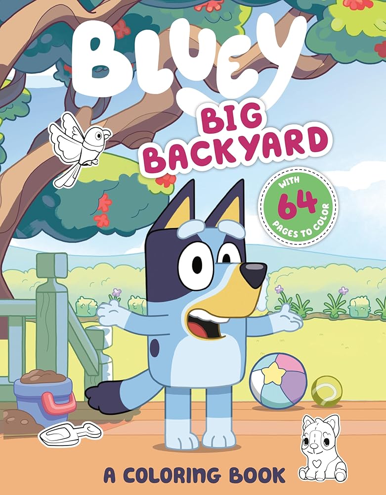 Bluey: Big Backyard: A Coloring Book cover image
