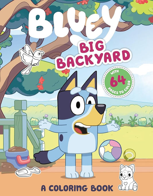 Bluey: Big Backyard: A Coloring Book cover image