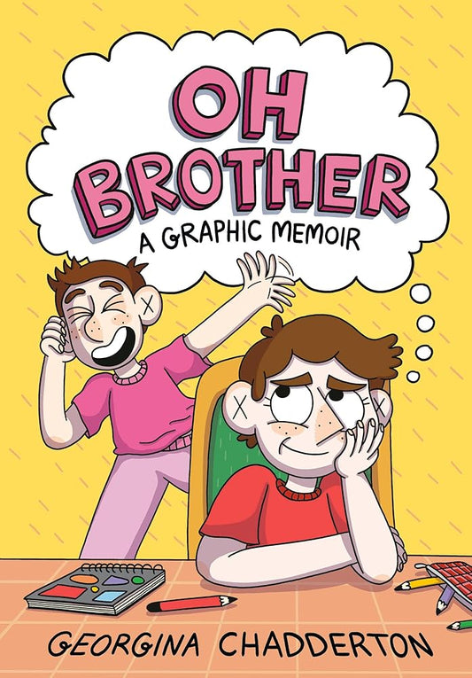Oh Brother: (A Graphic Memoir) cover image