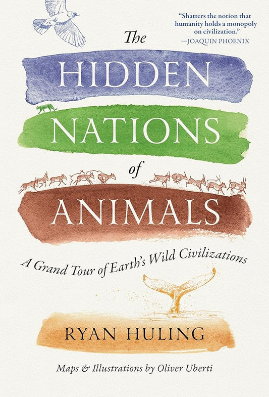 The Hidden Nations of Animals: A Grand Tour of Earth's Wild Civilizations cover image