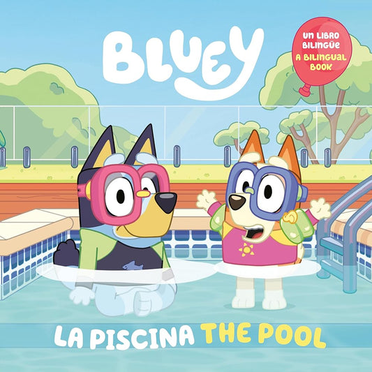 Bluey: The Pool/La piscina (Bilingual English-Spanish Edition) cover image