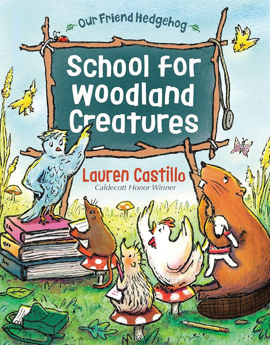 School for Woodland Creatures (Our Friend Hedgehog) cover image