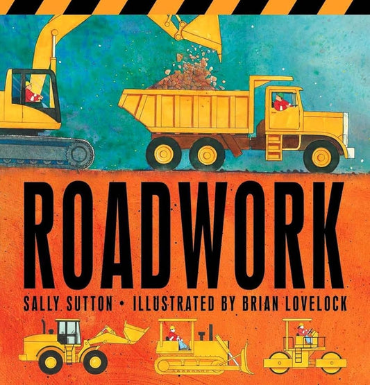 Roadwork: (A Rhyming Construction Book with Trucks, Machines, and Noisy Vehicles for Babies, Toddlers, Preschoolers, and Kids Ages 2-5) (Construction Crew) cover image
