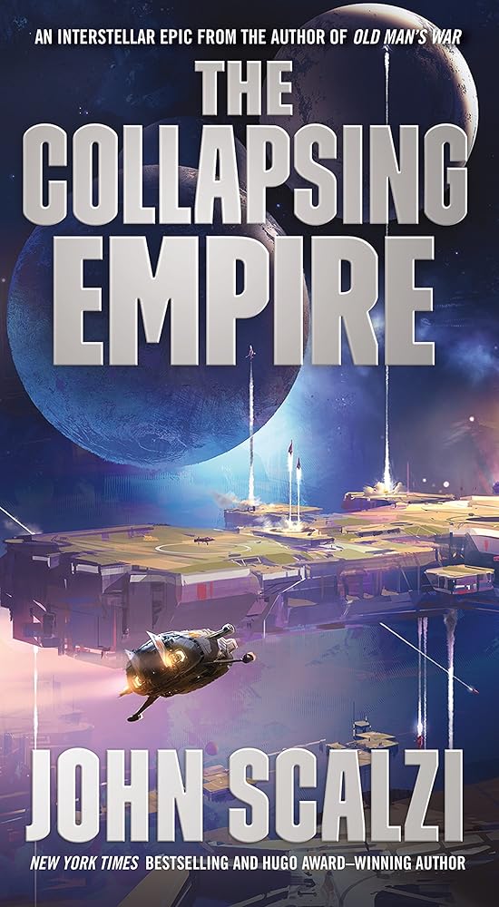 The Collapsing Empire (The Interdependency, 1) cover image