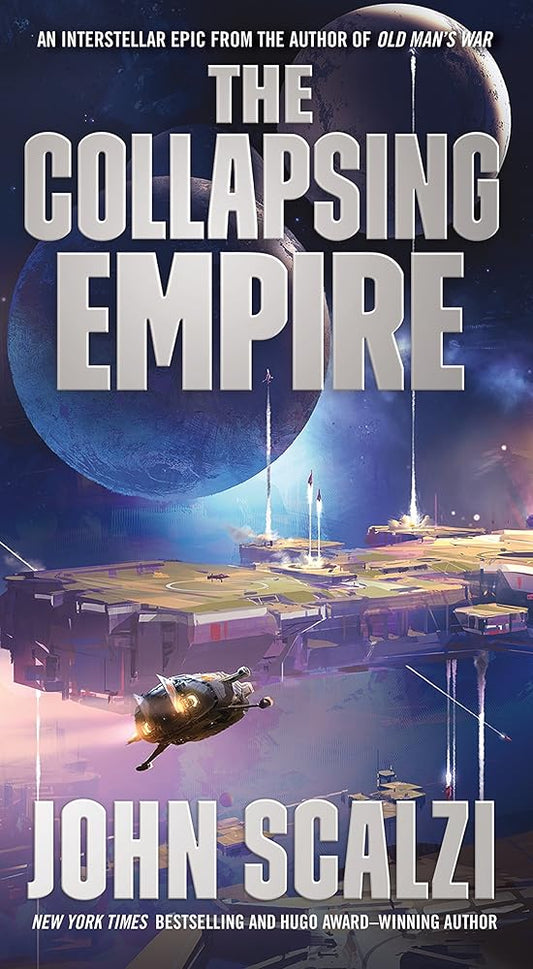The Collapsing Empire (The Interdependency, 1) cover image