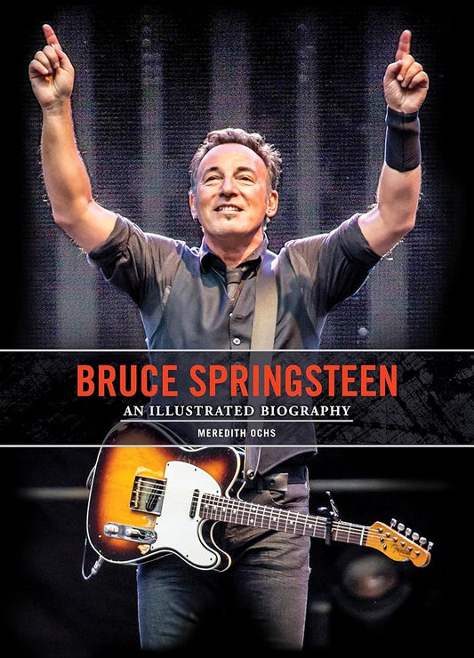 Bruce Springsteen: An Illustrated Biography cover image