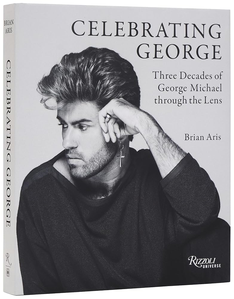 Celebrating George: Three Decades of George Michael through the Lens cover image