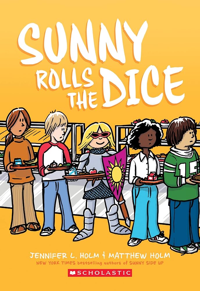 Sunny Rolls the Dice: A Graphic Novel (Sunny #3) cover image