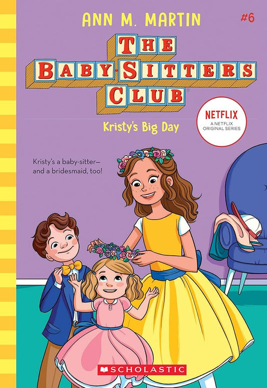 Kristy's Big Day (The Baby-Sitters Club #6) (6) cover image