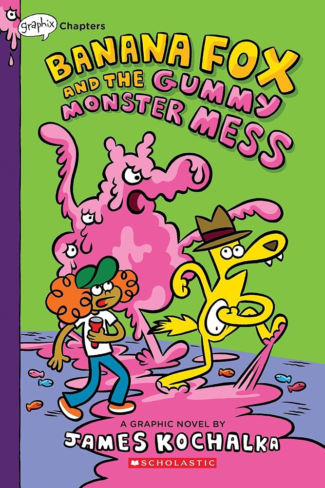 Banana Fox and the Gummy Monster Mess: A Graphix Chapters Book (Banana Fox #3): Volume 3 cover image