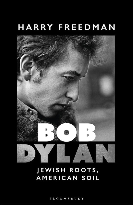 Bob Dylan: Jewish Roots, American Soil cover image