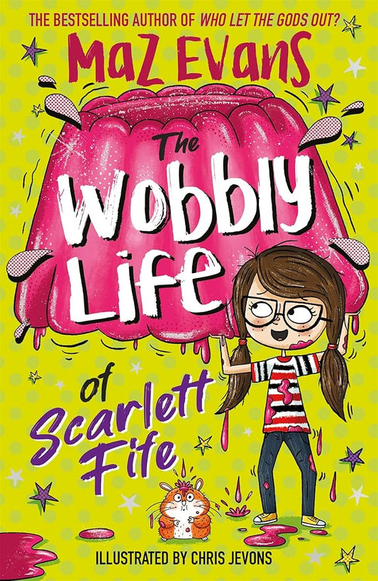 The Wobbly Life of Scarlett Fife: Book 2 cover image