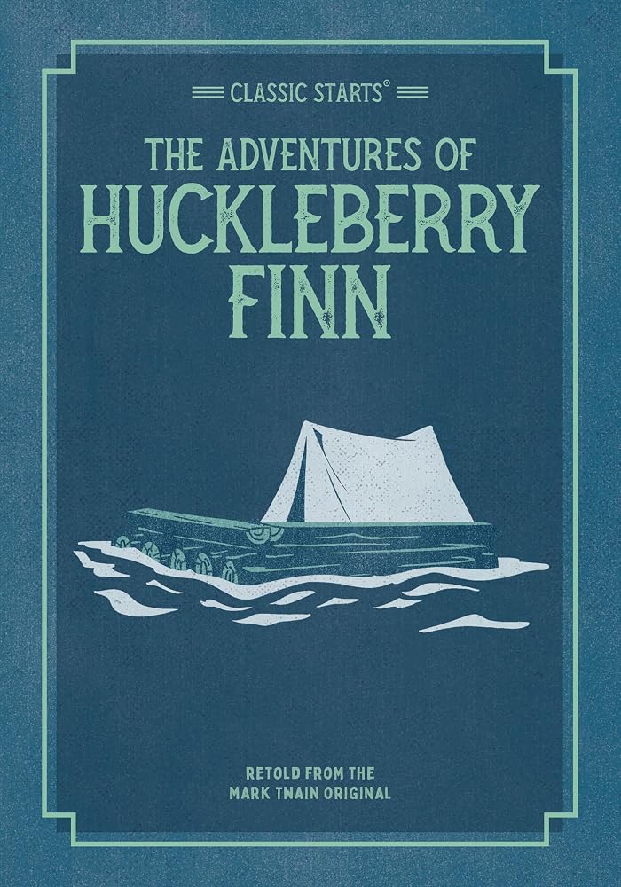 Classic Starts®: The Adventures of Huckleberry Finn cover image