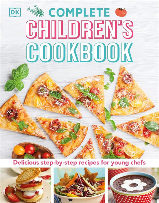 Complete Children's Cookbook: Delicious Step-by-Step Recipes for Young Cooks cover image
