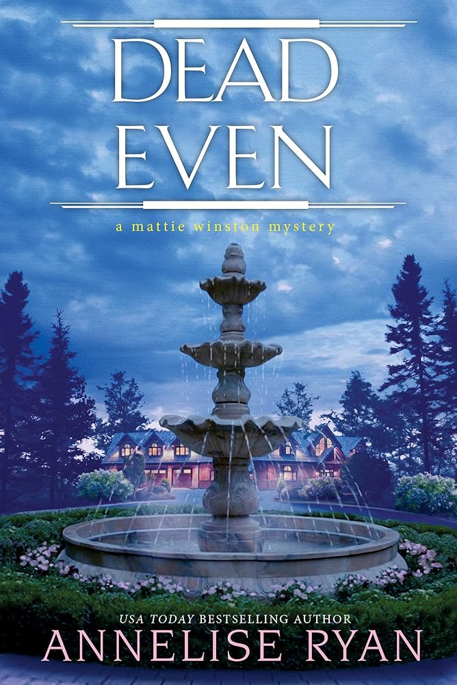 Dead Even (A Mattie Winston Mystery) cover image