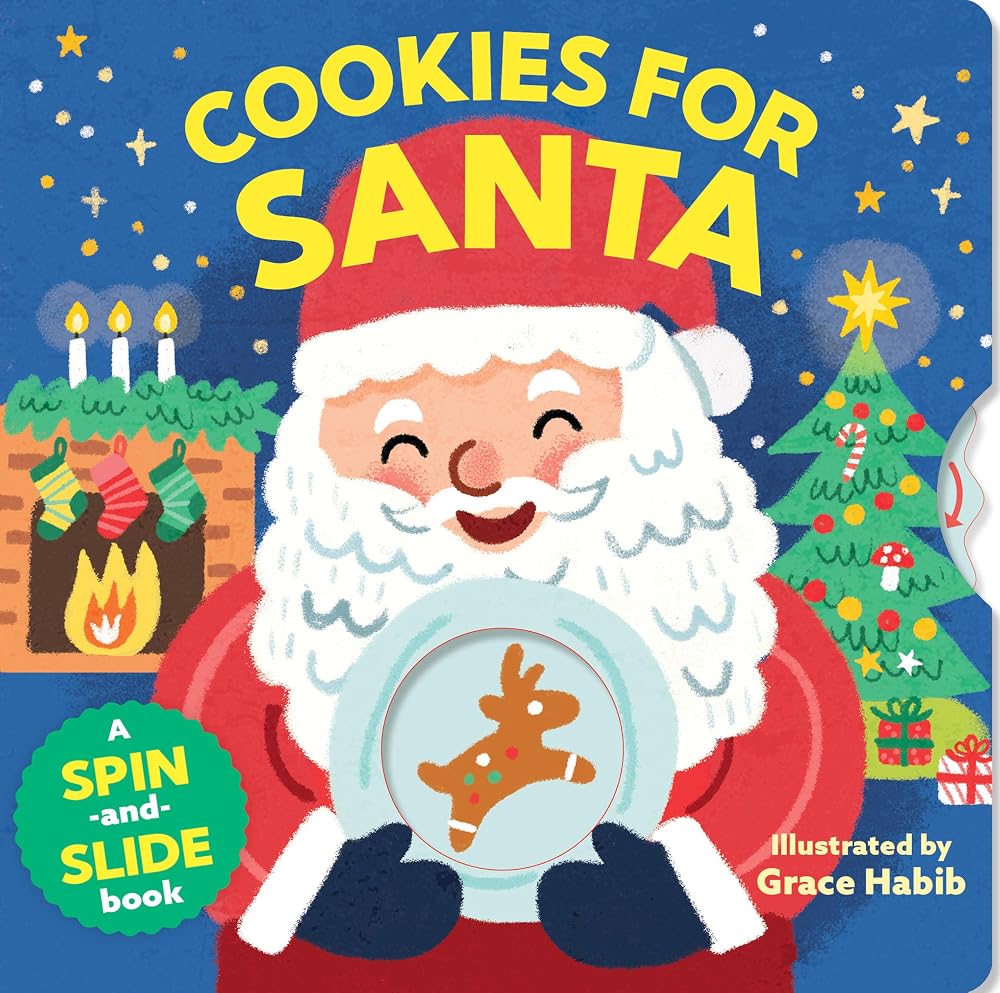 Cookies for Santa: An Interactive Spin-and-Slide Board Book (for Babies and Toddlers 0-3) with Cute Christmas Art cover image