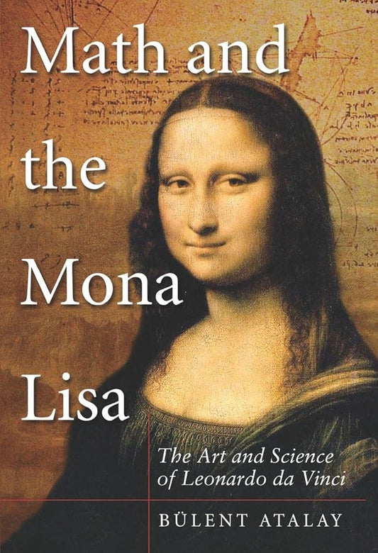 Math and the Mona Lisa: The Art and Science of Leonardo da Vinci cover image