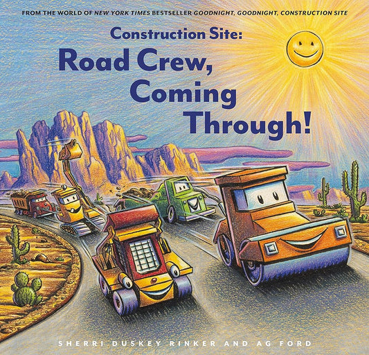 Construction Site: Road Crew, Coming Through! (Goodnight, Goodnight, Construc) cover image
