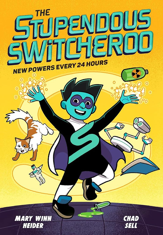 The Stupendous Switcheroo: New Powers Every 24 Hours cover image