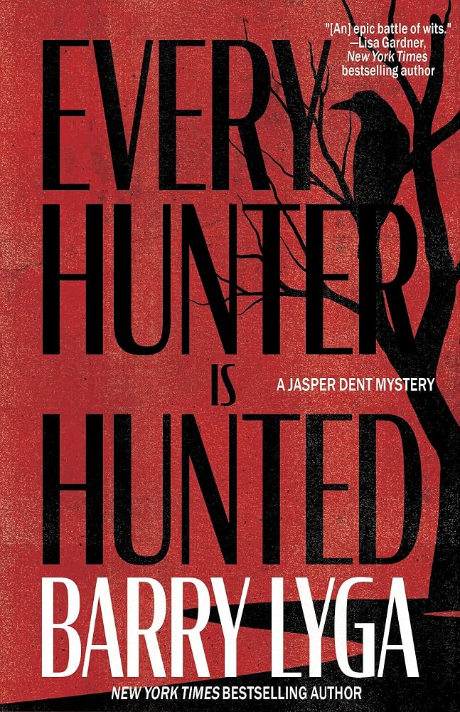Every Hunter Is Hunted: A Novel cover image
