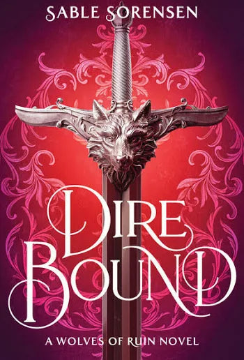 Dire Bound (Deluxe Limited Edition) (The Wolves of Ruin, 1)